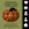 Halloween Jungle Gems Painting Class | Spokane Valley - 118 S. Pines | Sunday, September 27th| 11am-1pm