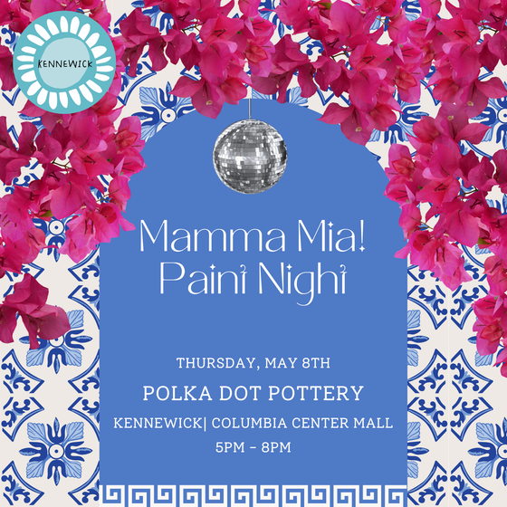 Mamma Mia! Paint Event | Kennewick - Columbia Center Mall | Thursday, May 8th | 5:00pm - 8:00pm