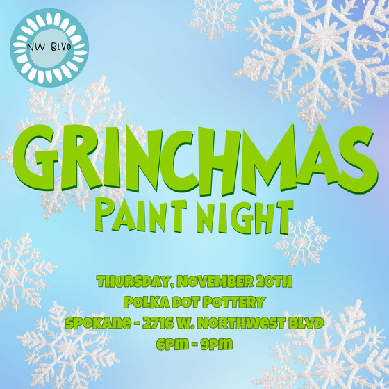 Grinchmas Paint Night | Spokane - 2716 W. Northwest Blvd. | Thursday, November 20th | 6:00pm - 9:00pm