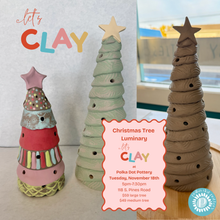  Let's Clay! | Make Your Own Christmas Tree Luminary | Spokane Valley - 118 S. Pines Road | Tuesday, November 18th | 5:00pm-7:30pm