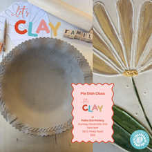  Let's Clay! | Make Your Own Pie Dish | Spokane Valley - 118 S. Pines Road | Sunday, November 2nd | 11:00am - 1:00pm